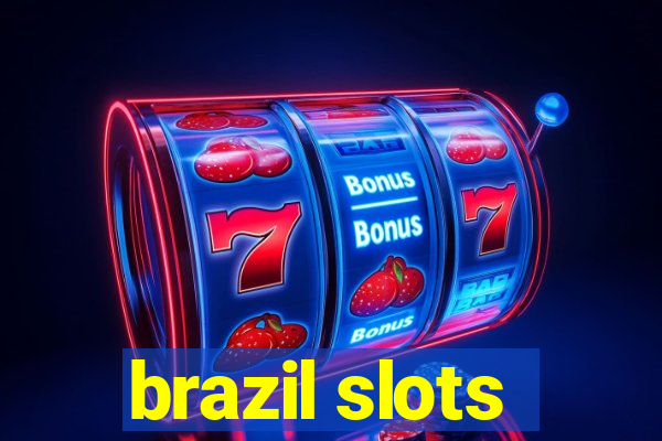 brazil slots